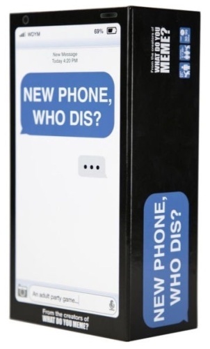 New Phone, Who Dis? Party Game - E-Comm Return, Appears New   - Lot 315