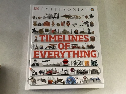 DK Smithsonian, Timelines of Everything, Book, New, Retail - $29.99 - Lot 31