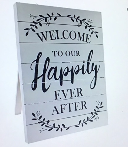 Barnyard Designs Welcome To Our Happily Ever After SignRustic Vintage Decor For Weddings and Home 23.5" x 17.75", Like New, Retail - $49.95 - Lot 71
