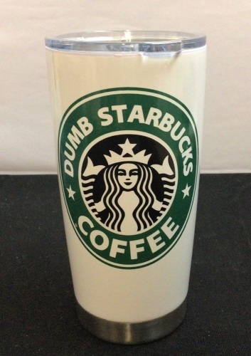 Dumb Starbucks Tumbler - Lot 120