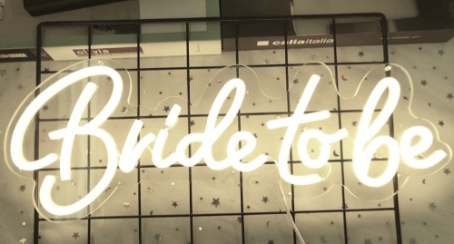 Bride to be Neon Sign, Dimmable - Lot 47