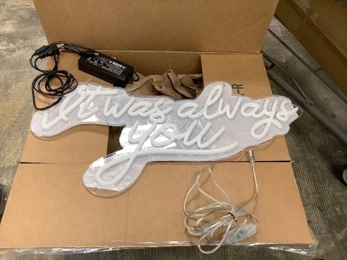 It Was Always You Lighted Sign - Lot 562