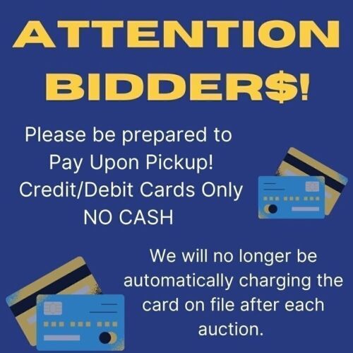 PLEASE BRING CREDIT/DEBIT CARD TO PAY UPON PICKUP! NO CASH. - Lot 2