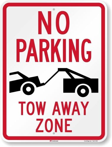 “No Parking - Tow Away Zone” Metal Sign, 24" x 18"