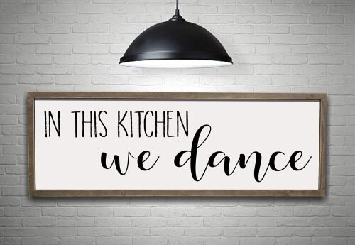 Large Wood Custom Quote Sign in This Kitchen We Dance Handpainted Framed Rustic and Distressed Farmhouse Inspirational Hand Painted 6" x 20"