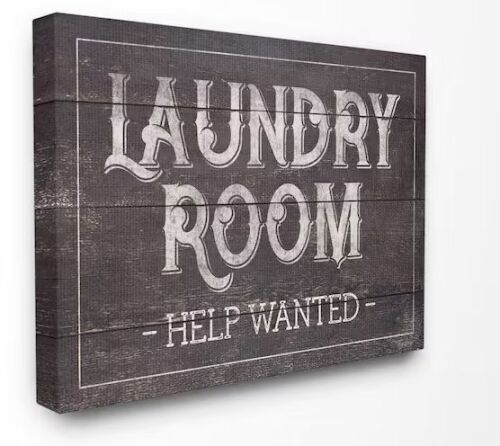 36 in. x 48 in. "Laundry Room Help Wanted" Canvas Wall Art
