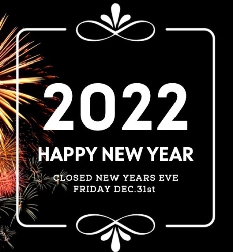We Will Be Closed New Years Eve, Friday Dec. 30th - Lot 3